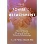 The Power of Attachment