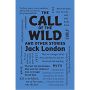 The Call of the Wild and Other Stories