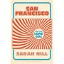 San Francisco and the Long 60s