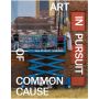 Art in Pursuit of Common Cause