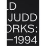 Donald Judd: Artworks 1970û1994