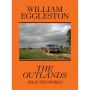 William Eggleston: The Outlands