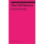 Ekphrasis series: That Still Moment