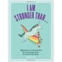 I Am Stronger Than . . . Affirmators! Book