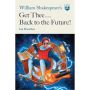 William Shakespeare's Get Thee Back to the Future