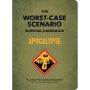 The Worst-Case Scenario Survival Handbook