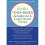 Mindful Yoga-Based Acceptance and Commitment Therapy