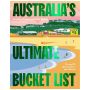 Australia's Ultimate Bucket List 2nd edition