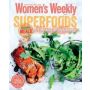 Women's Weekly: Superfoods