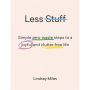 Less Stuff