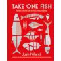 Josh Niland. Take One Fish