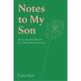 Notes to My Son