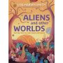 Aliens and Other Worlds