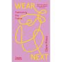 Wear Next: Fashioning the future