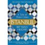 Istanbul. A Tale of Three Cities