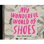 My Wonderful World of Shoes