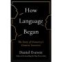 How Language Began