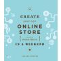 Create Your Own Online Store in a Weekend