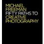 Fifty Paths to Creative Photography