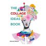 The Collage Ideas Book