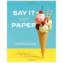 Say It With Paper