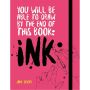 You will be able to Draw by the end of this book : Ink