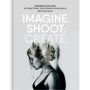 Imagine. Shoot. Create