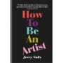 How to be an Artist