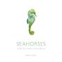 Seahorses