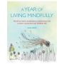 A Year of Living Mindfully