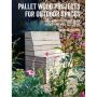 Pallet Wood Projects for Outdoor Spaces