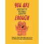 You Are Enough