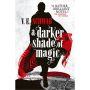 A Darker Shade of Magic