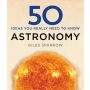 50 Astronomy Ideas You Really Need to Know