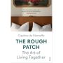 The Rough Patch