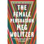 The Female Persuasion