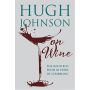 Hugh Johnson on Wine: