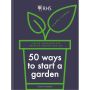 RHS 50 Ways to Start a Garden