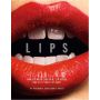 Lips. Over 30 Inspiring Tutorials