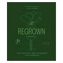 Regrown