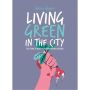 Living Green in the City