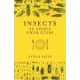 Insects: The Edible Field Guide