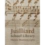 Juilliard School Library Music Manuscripts