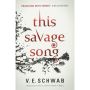 This Savage Song (Monsters of Verity 1)