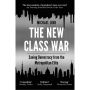 The New Class War