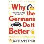 Why Germans Do It Better