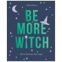 Be More Witch