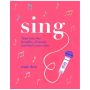 Sing: Tune into the benefits of music and find your voice