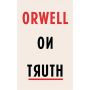 Orwell on Truth