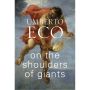 Umberto Eco. On the Shoulders of Giants